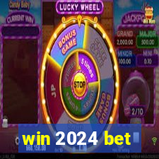 win 2024 bet